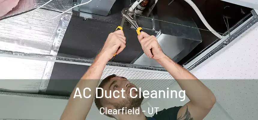  AC Duct Cleaning Clearfield - UT