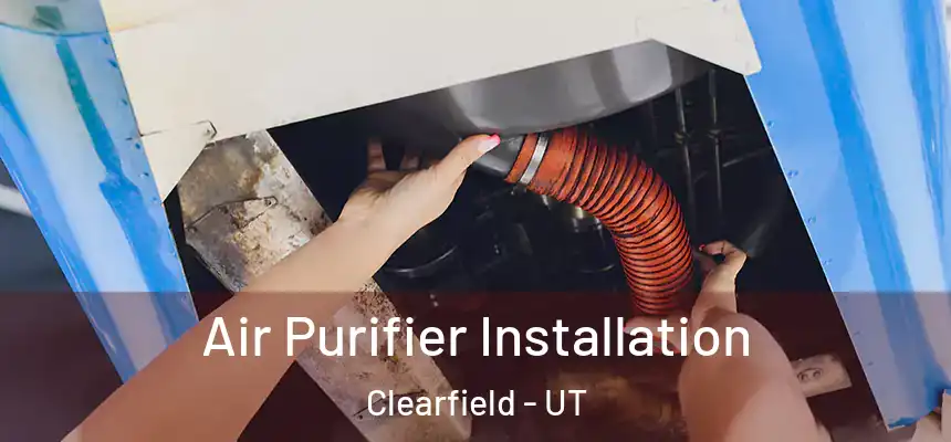  Air Purifier Installation Clearfield - UT