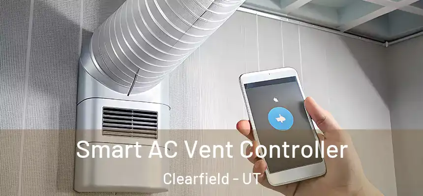  Smart AC Vent Controller Clearfield - UT